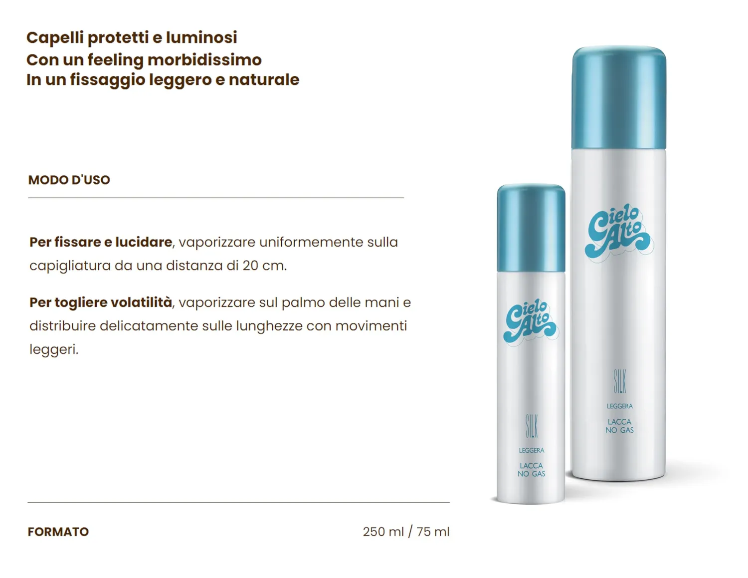 Cielo Alto Lacca Silk 250 ml fissaggio leggero